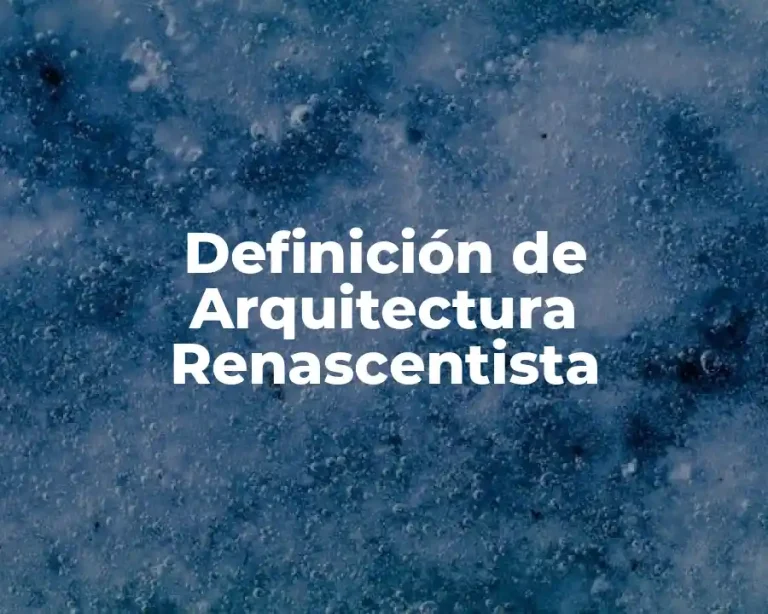 Definición de Arquitectura Renascentista