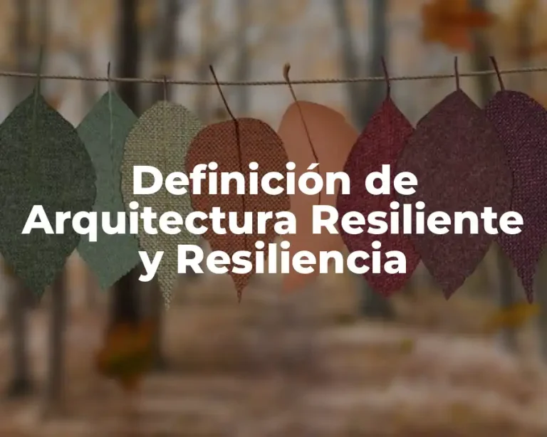 Definición de Arquitectura Resiliente y Resiliencia