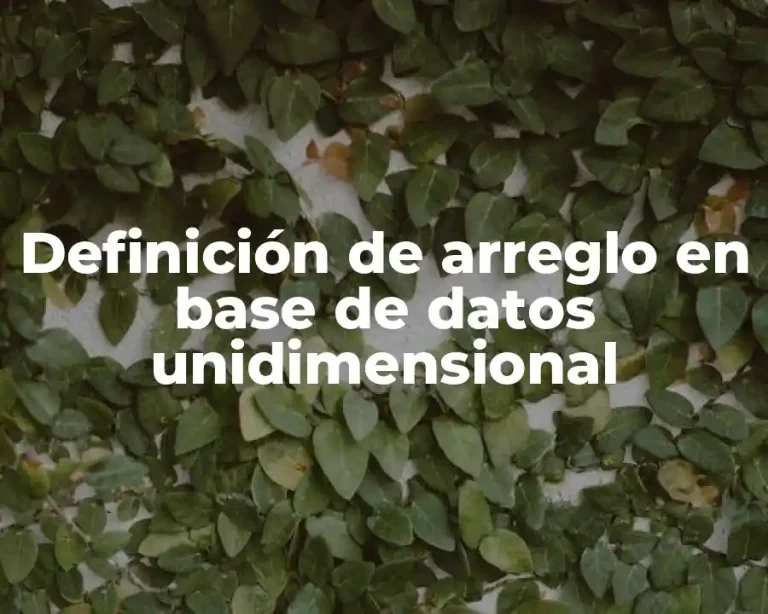 Definición de arreglo en base de datos unidimensional