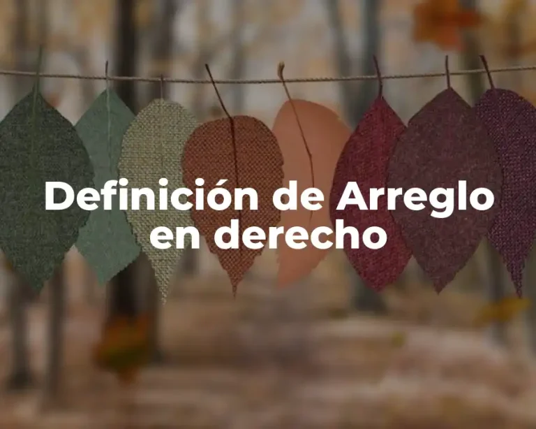 Definición de Arreglo en derecho