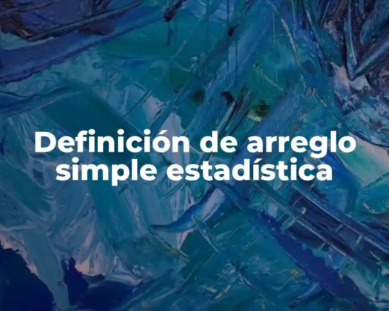 Definición de arreglo simple estadística