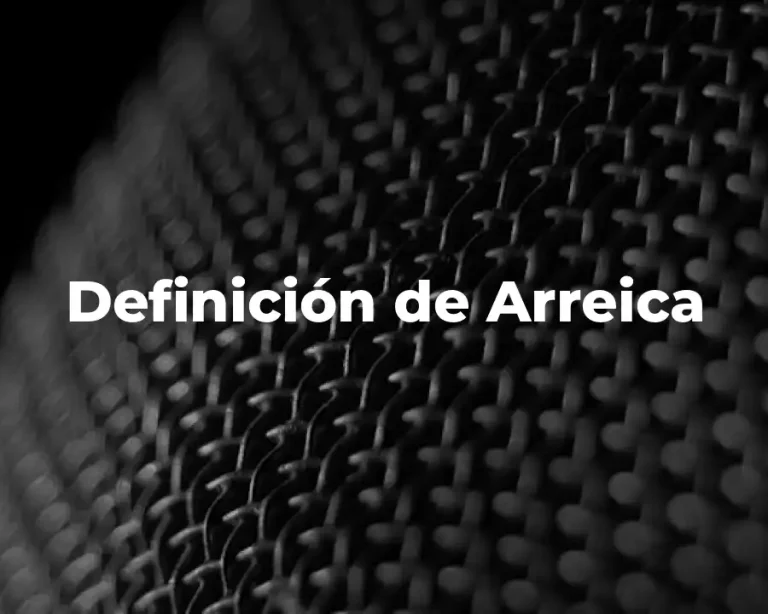 Definición de Arreica