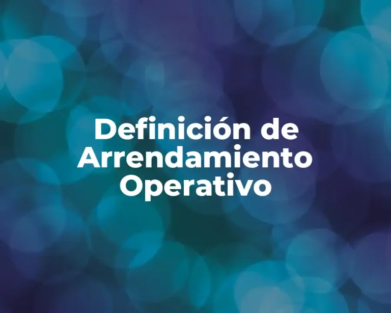 Definición de Arrendamiento Operativo