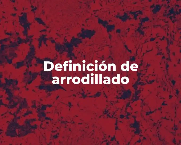 Definición de arrodillado