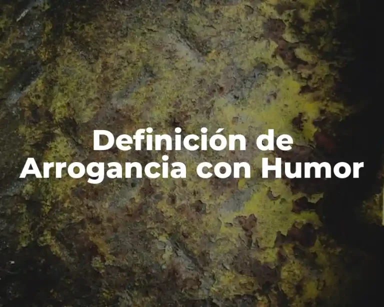 Definición de Arrogancia con Humor
