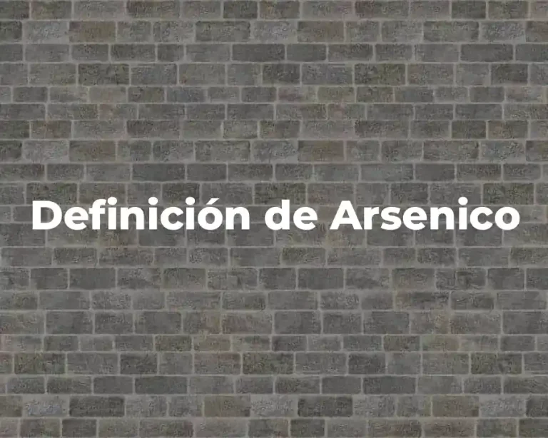 Definición de Arsenico