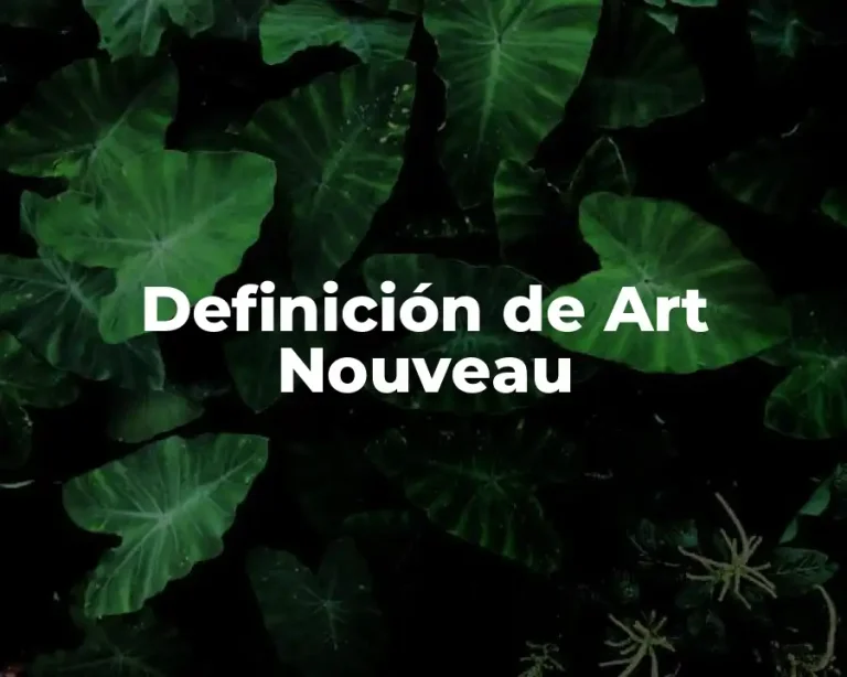 Definición de Art Nouveau