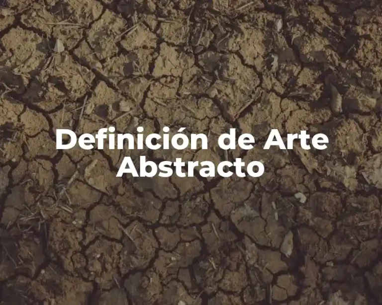 Definición de Arte Abstracto