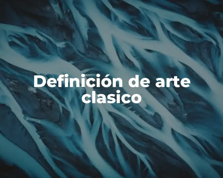Definición de arte clasico