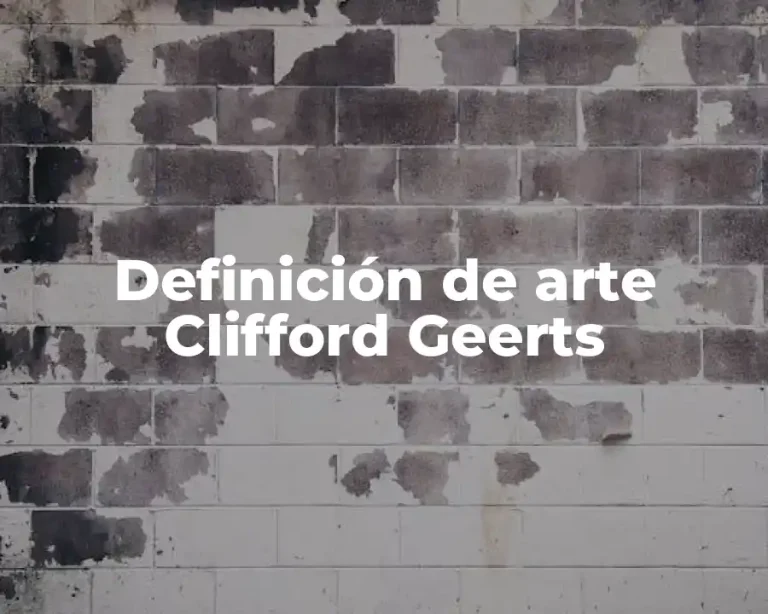 Definición de arte Clifford Geerts