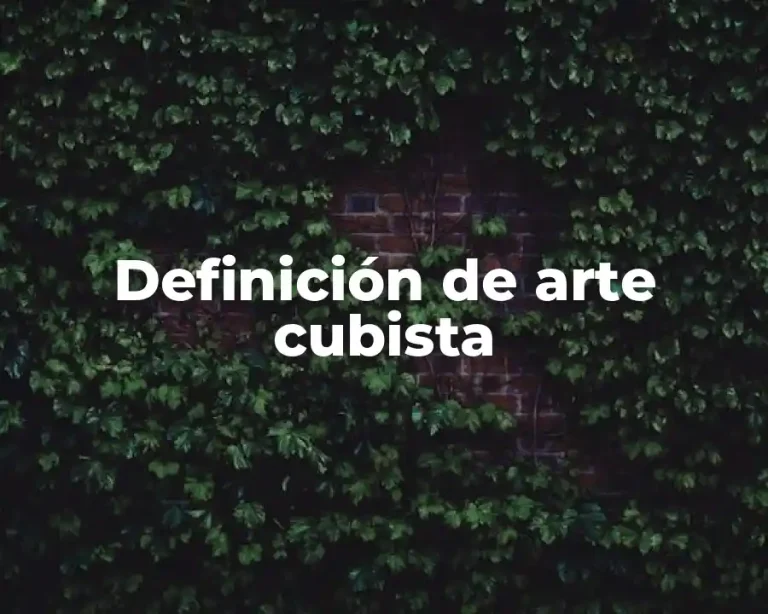 Definición de arte cubista