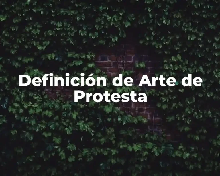Definición de Arte de Protesta