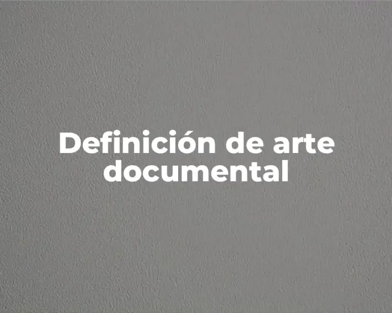 Definición de arte documental