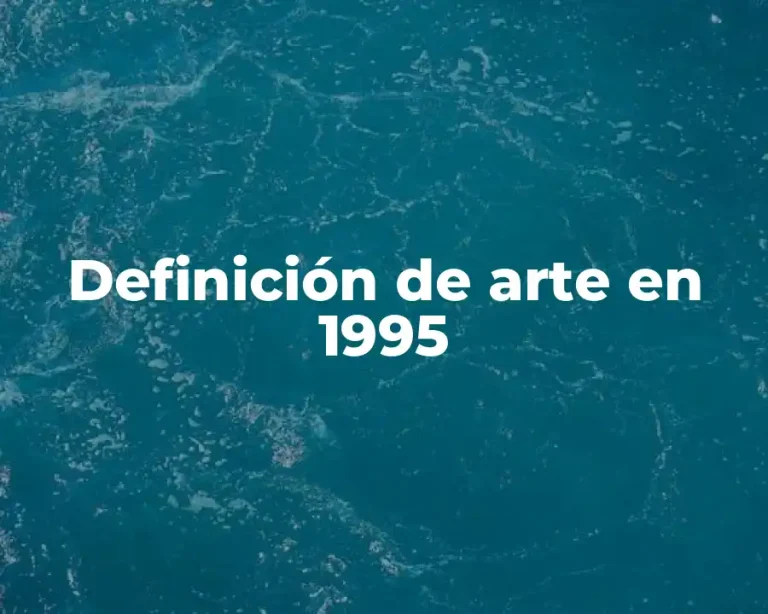 Definición de arte en 1995