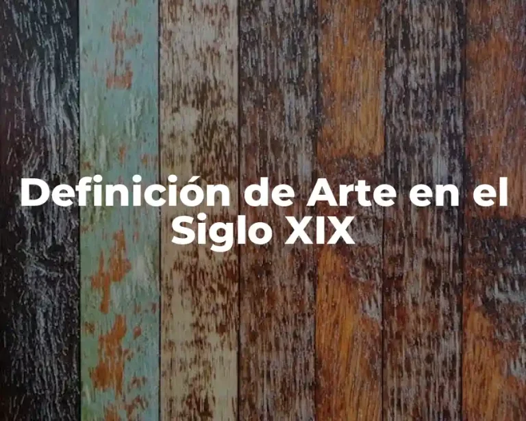 Definición de Arte en el Siglo XIX