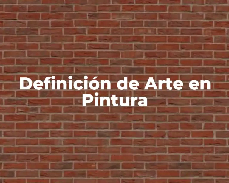 Definición de Arte en Pintura