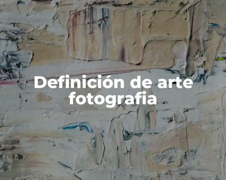 Definición de arte fotografia