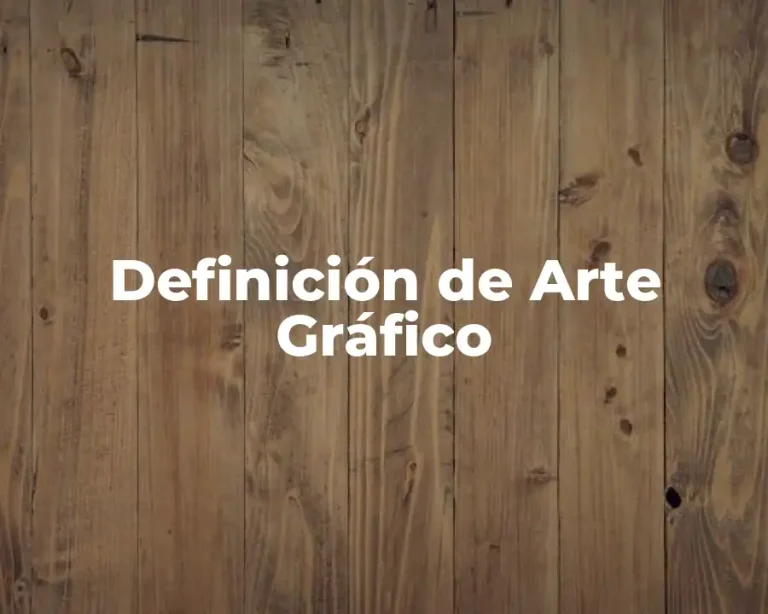 Definición de Arte Gráfico