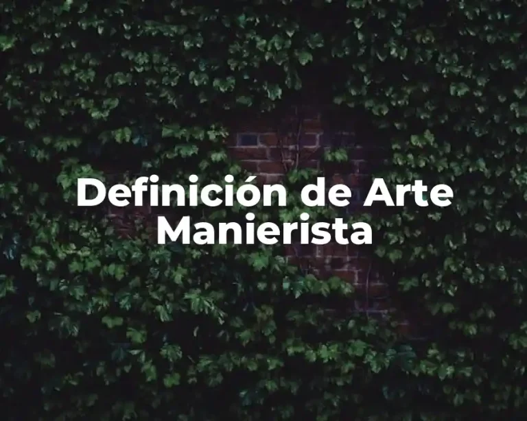 Definición de Arte Manierista