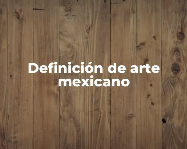 Definición de arte mexicano