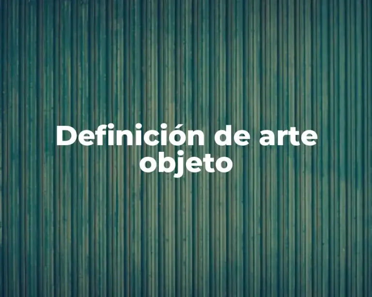 Definición de arte objeto