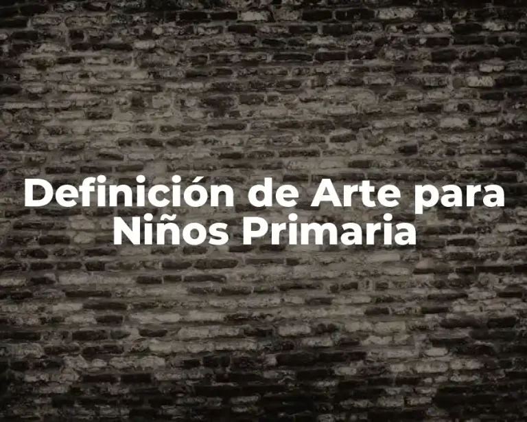 Definición de Arte para Niños Primaria