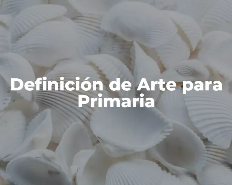 Definición de Arte para Primaria
