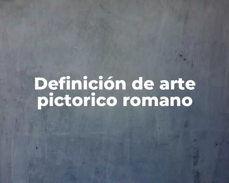 Definición de arte pictorico romano