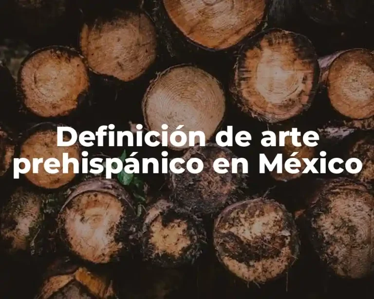 Definición de arte prehispánico en México