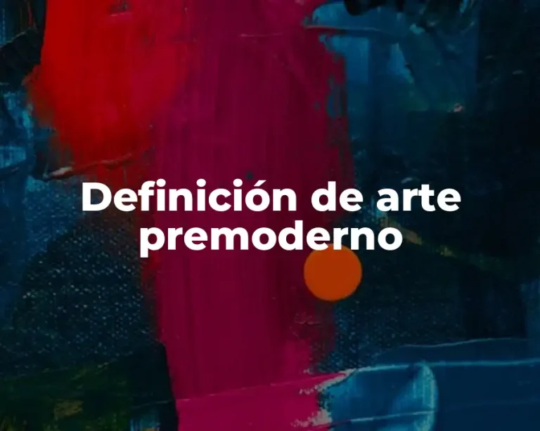 Definición de arte premoderno