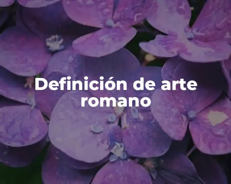 Definición de arte romano
