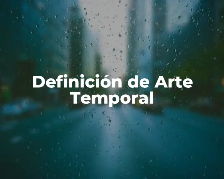 Definición de Arte Temporal