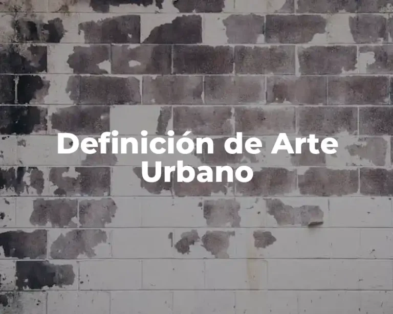Definición de Arte Urbano