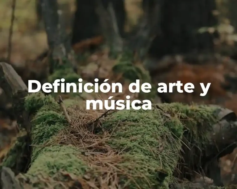 Definición de arte y música