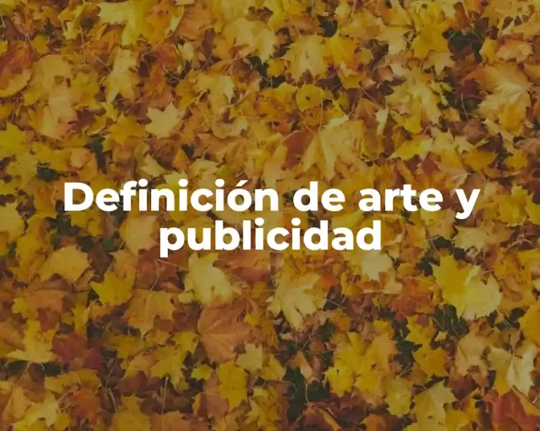 Definición de arte y publicidad