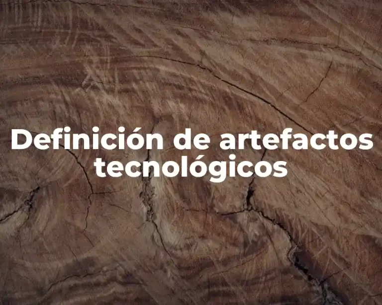 Definición de artefactos tecnológicos