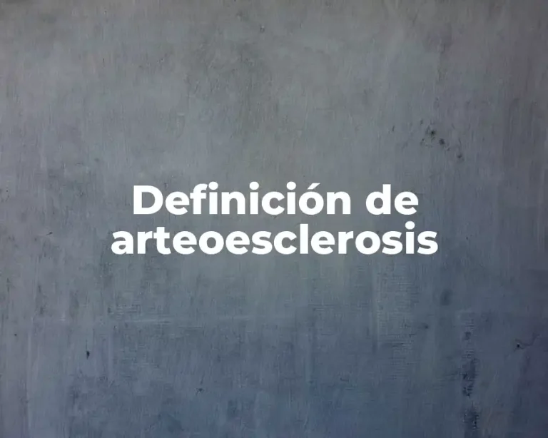 Definición de arteoesclerosis