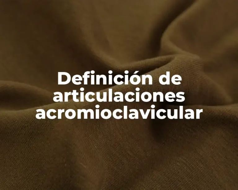 Definición de articulaciones acromioclavicular
