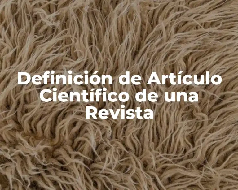 Definición de Artículo Científico de una Revista