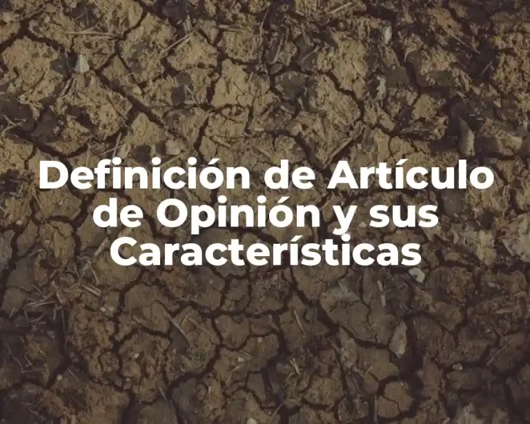 Definición de Artículo de Opinión y sus Características