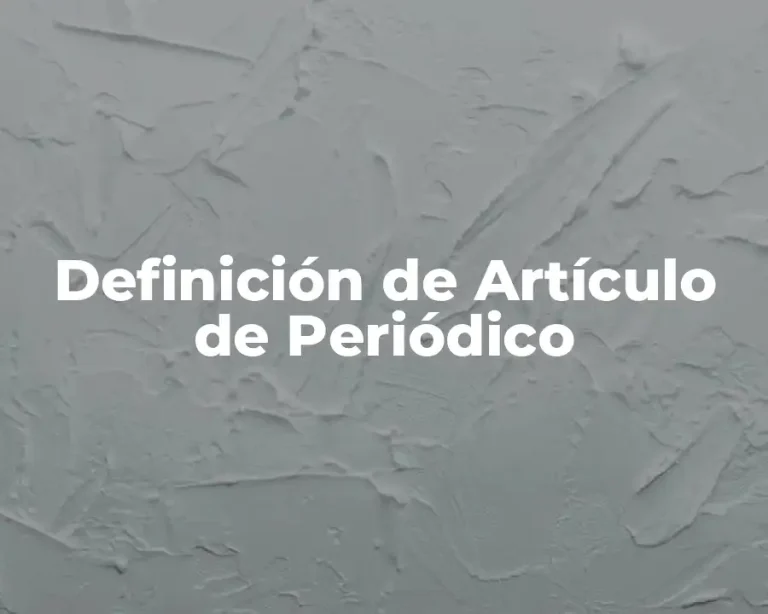 Definición de Artículo de Periódico