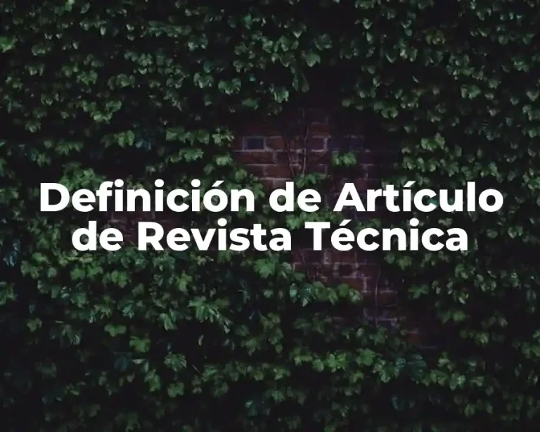 Definición de Artículo de Revista Técnica