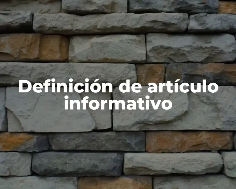 Definición de artículo informativo