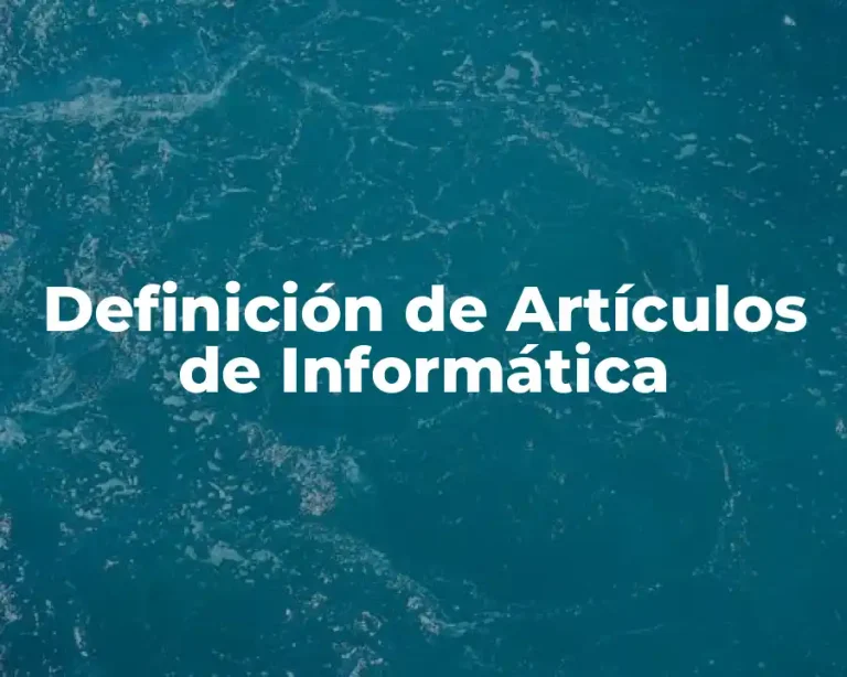 Definición de Artículos de Informática