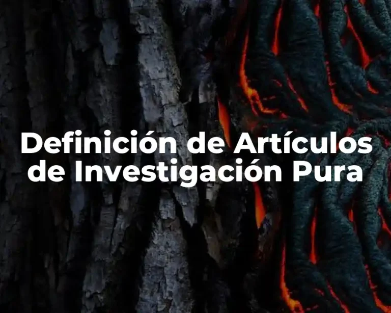 Definición de Artículos de Investigación Pura