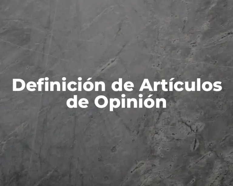 Definición de Artículos de Opinión