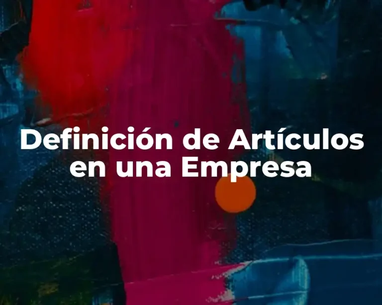Definición de Artículos en una Empresa
