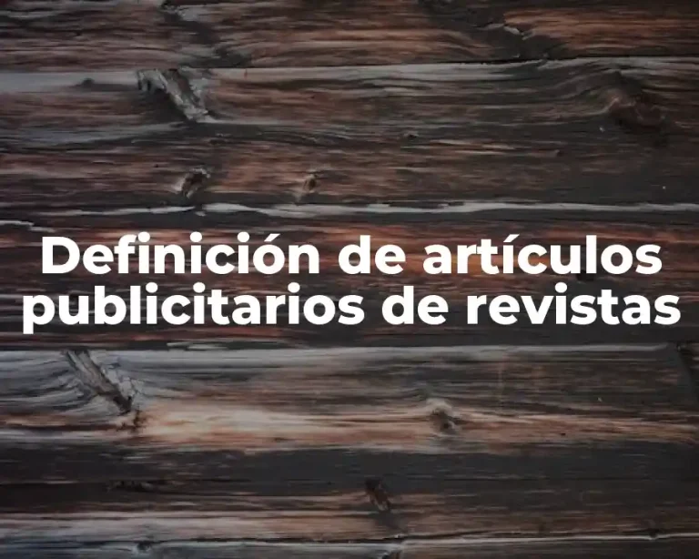 Definición de artículos publicitarios de revistas
