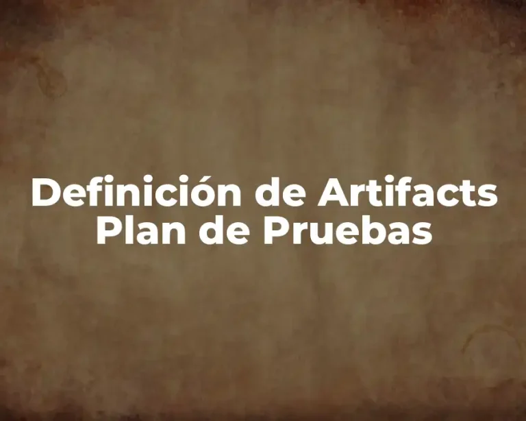 Definición de Artifacts Plan de Pruebas