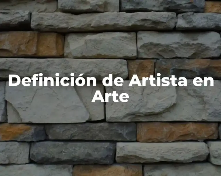 Definición de Artista en Arte